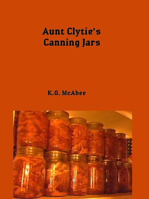cover image of Aunt Clytie's Canning Jars